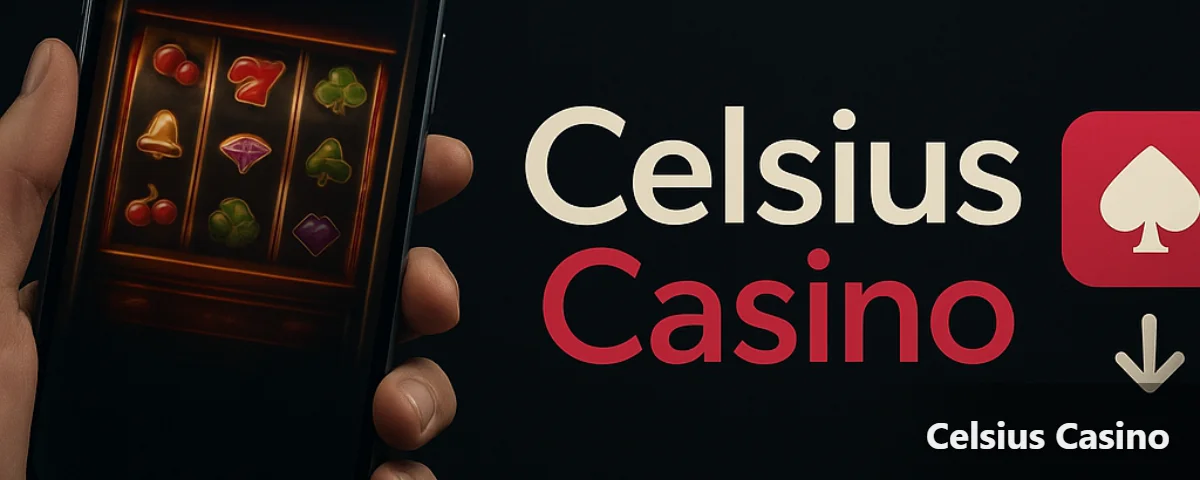 Celsius Casino App: was du auf Android und iPhone tatsächlich bekommst